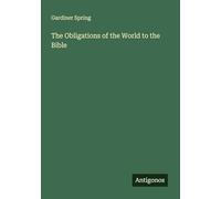 The Obligations of the World to the Bible