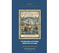 The Observations of Sir Richard Hawkins Knt in His Voyage: Annotated Color Edition with Premium Analytics