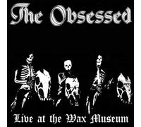 The Obsessed Live at the Wax Museum (CD) Album