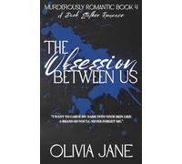 The Obsession Between Us: A Dark Stalker Romance