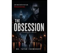 The Obsession: Love Was Never the Plan. Possession Was.