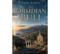 The Obsidian Bull: A Novel of Occupied Crete, 1941