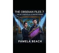 The Obsidian Files 7: The Art Curator and the Master Forger
