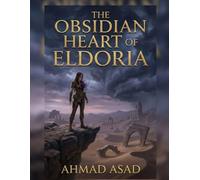 The Obsidian Heart of Eldoria
