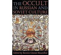 The Occult in Russian and Soviet Culture