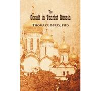 [(The Occult in Tsarist Russia)] [Author: Phd Thomas E Berry] published on (January, 2013)