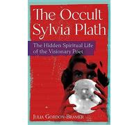 Julia Gordon-Bramer The Occult Sylvia Plath (Tascabile)
