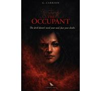The Occupant: The Devil Doesn't Need Your Soul. Just Your Doubt.
