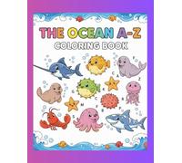 The Ocean A - Z Coloring Book