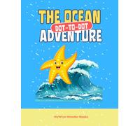 The Ocean Adventure - Dot-To-Dot