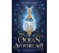 The Ocean Apothecary: The Complete Series