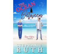 The Ocean Between: A New Zealand neighbours to lovers novella