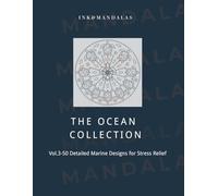 THE OCEAN COLLECTION: Vol.3-50 Detailed Marine Designs for Stress Relief