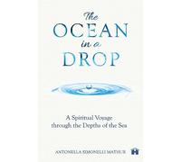 The Ocean in a Drop - A Spiritual Voyage through the Depths of the Sea