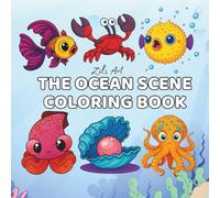 The Ocean Scene Coloring Book: Relaxing Ocean Scenes with Marine Life and Seascapes for Stress-Free Coloring