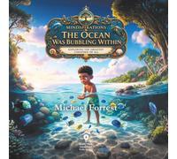 The Ocean Was Bubbling Within: Exploring the Greatest Unknown of All