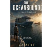The Oceanbound: Survival without Land: 1