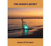 The Ocean'S Secret: Echoes Of The Heart