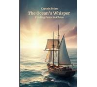 The Ocean's Whisper: Finding Peace in Chaos