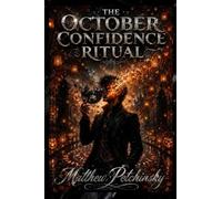 The October Confidence Ritual