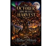 The October Side Hustle Harvest
