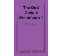 The Odd Couple: Female Version, A Samual French Acting Edition