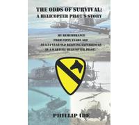 The Odds of Survival: A Helicopter Pilot's Story