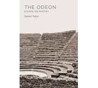 The Odeon: Essays on Poetry