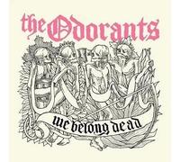 The Odorants We Belong Dead 7" Single