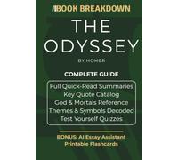 The Odyssey: A Book Breakdown Study Guide: Quick-Read Summaries, Odysseus and Penelope Analysis, Themes & Symbols Decoded, and the PEAC Essay Framework