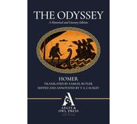 The Odyssey (Annotated): A Historical and Literary Edition