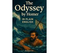The Odyssey by Homer In Plain English