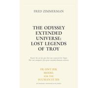The Odyssey Extended Universe: A Reader's Field Guide to the First Great Extended Dramatic Universe: 1