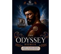 The Odyssey: New Translation, Reader-Friendly Notes