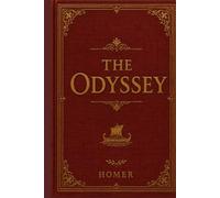 The Odyssey Plain Text Version.: Beautiful Hardcover version: The Timeless Epic of Odysseus, Greek Mythology, Adventure, and the Journey Home