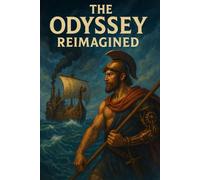The Odyssey Reimagined: The Age of Steam and Bronze