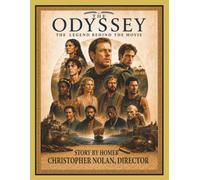 THE ODYSSEY: The Legend Behind the Movie