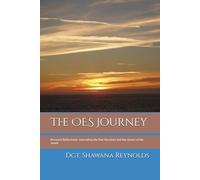 The OES Journey: Personal Reflections: Journaling the Five Heroines and the Queen of the South