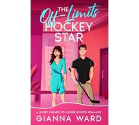 The Off-Limits Hockey Star: A Sweet Friends to Lovers Sports Romance