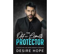 The Off-Limits Protector: A Small-Town Billionaire's Romantic Suspense