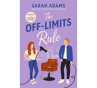 The off-limits rule: an extended edition rom-com - Adams Sarah