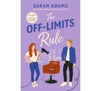 The off-limits rule: an extended edition rom-com - Adams Sarah