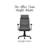 The Office Chair Height Debate