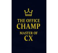The Office Champ: Master of CX: A blank gag notebook