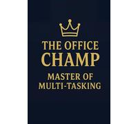 The Office Champ: Master of Multi-Tasking: A Gag Notebook