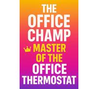 The Office Champ: Master of theOffice Thermostat: A Gag Notebook