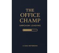 The Office Champ: Sarcarsm Loading - A Gag notebook