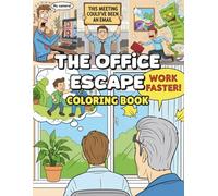 The Office Escape Coloring Book: The Things We All Wish We Could Do and Say Therapy