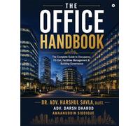 The Office Handbook: The Complete Guide to Occupancy, Fit-Out, Facilities Management and Building Governance