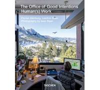 The office of good intentions. Human(s) work. Ediz. inglese